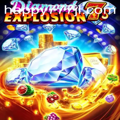 The Thrilling World of DiamondExplosion7s: A Guide with Happy777 Insights