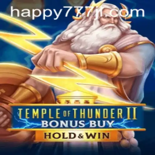 Unveiling the Thrilling World of Temple of Thunder II Bonus Buy: A Gaming Adventure with happy777